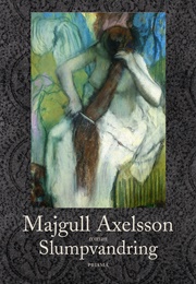 Slumpvandring (Majgull Axelsson)