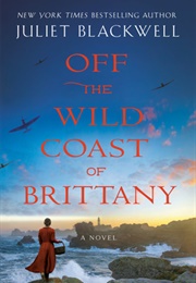 Off the Wild Coast of Brittany (Juliet Blackwell)