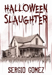 Halloween Slaughter (Sergio Gomez)