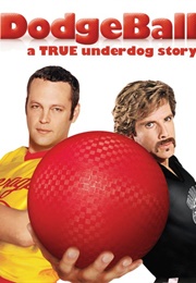 Dodgeball: A True Underdog Story (2004)