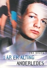 I År Er Alting Anderledes (Ina Bruhn)