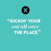 "We Will Rock You" by Queen (Can/Cat)