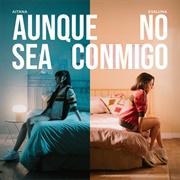 Aunque No Sea Conmigo - Aitana, Evaluna Montaner