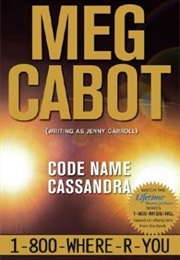 Code Name Cassandra (Meg Cabot)