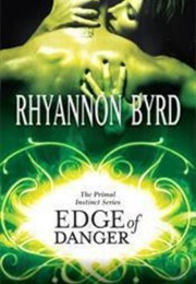 Edge of Danger (Rhyannon Byrd)