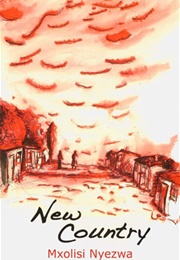 New Country (Mxolisi Nyezwa)