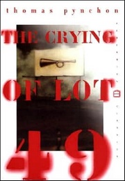 The Crying of Lot 49 (Thomas Pynchon)