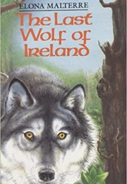 The Last Wolf of Ireland (Elona Malterre)