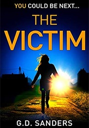 The Victim (G.D Sanders)