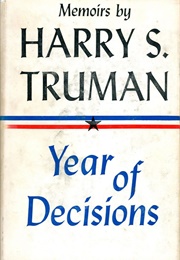 Memoirs: Year of Decisions (Harry S. Truman)