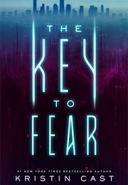 The Key to Fear (Kristin Cast)