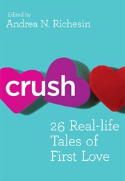 Crush (Andrea N. Richesin)