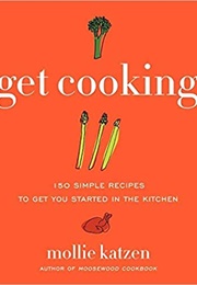 Get Cooking (Mollie Katzen)
