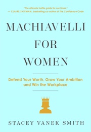 Machiavelli for Women (Stacey Vanek Smith)