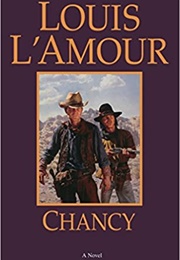 Chancy (Louis L&#39;amour)