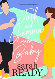 Josh and Gemma Make a Baby (Sarah Ready)