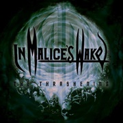 In Malice&#39;s Wake - The Thrashening