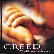 Creed - With Arms Wide Open (1999)