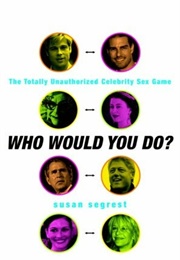 Who Would You Do? (Susan Segrest)