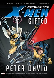Astonishing X-Men: Gifted (Peter David)