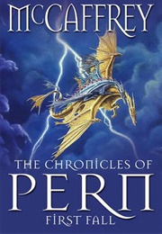 Chronicles of Pern: First Fall (Anne McCaffery)