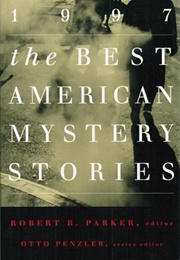The Best American Mystery Stories 1997 (Robert B Parker, Ed.)