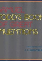 Samuel Todd's Book of Great Inventions (E.L Konigsburg)
