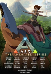 ARK: The Animated Series (2022)