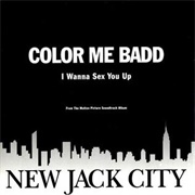 Color Me Badd, "I Want to Sex You Up"