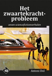 Het Zwaartekrachtprobleem (Antoni Dol)