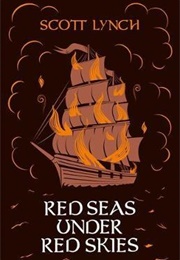 Red Seas Under Red Skies (Scott Lynch)