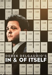 Derek Delgaudio&#39;s in and of Itself (2020)
