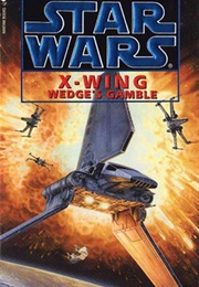 Wedge's Gamble (Michael A. Stackpole)