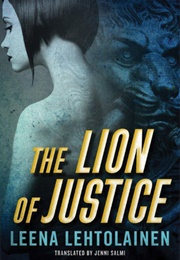 The Lion of Justice (Leena Lehtolainen)