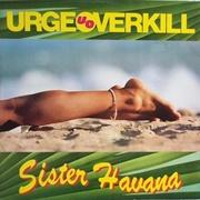 "Sister Havana" - Urge Overkill