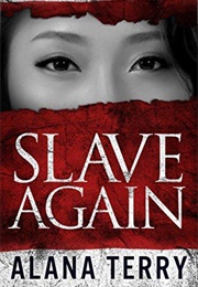 Slave Again (Alana Terry)