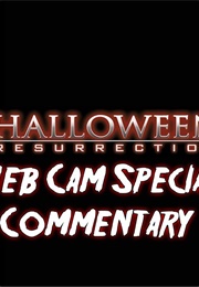Halloween: Resurrection - Web Cam Special (2002)