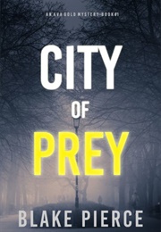 City of Prey (Blake Pierce)