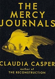 The Mercy Journals (Claudia Caspar)