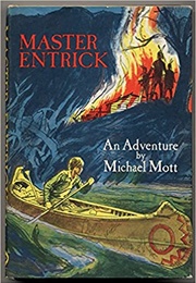Master Entrick: An Adventure 1754-1756 (Michael Mott)