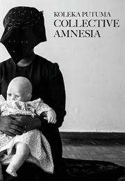 Collective Amnesia (Koleka Putuma)