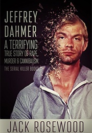 Jeffrey Dahmer (Jack Rosewood)