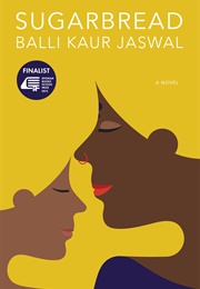 Sugarbread (Balli Kaur Jaswal)
