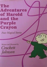 The Adventures of Harold and the Purple Crayon:  Four Magical Stories (Crockett Johnson)