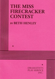 The Miss Firecracker Contest (Beth Henley)