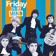Friday on My Mind