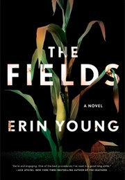 The Fields (Erin Young)