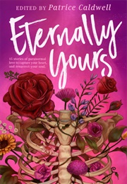 Eternally Yours (Patrice Caldwell)