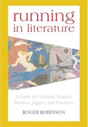Running in Literature: (Roger Robinson)