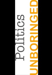 Politics Unboringed (2015)